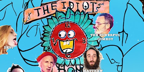 The Idiot's Hour: Avant-Clown Show