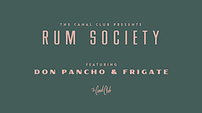 Rum Society | Don Pancho & Frigate