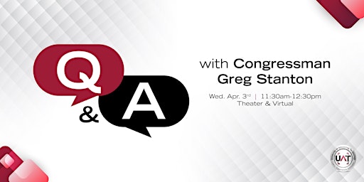 Primaire afbeelding van Q&A with Congressman Greg Stanton at UAT