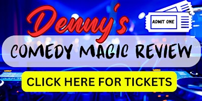 Imagem principal do evento Denny's Comedy Magic Show