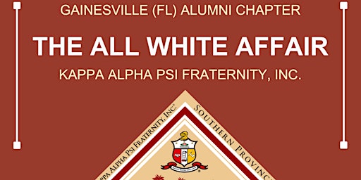 Hauptbild für Kappa Alpha Psi "The All White Affair" Scholarship Banquet Fundraiser