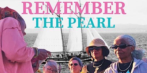 Hauptbild für Remember the Pearl:176th Anniversary of the Historic 1848 Attempted Escape