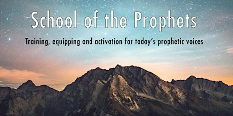 School of the Prophets, Sunday April 21st @ 6.30pm