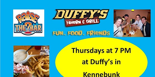 Primaire afbeelding van Raise the Bar Trivia Thursday Nights at Duffy's Tavern in Kennebunk Maine