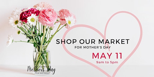 Imagen principal de The Mother's Day Market at SheyWest