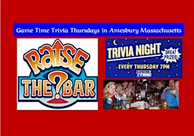 Raise the Bar Trivia Thursdays at 7 at GameTime Lanes in Amesbury Mass