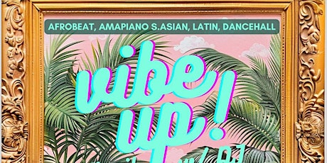 Vibe Up Dance Party! w/ DJ El Indio