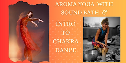 Imagem principal do evento Aroma Yoga with Sound Bath & Intro to Chakra Dance