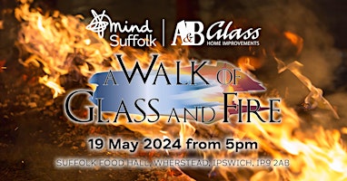 Imagem principal do evento A Walk of Glass and Fire for Suffolk Mind
