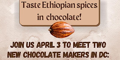 Meet Two New DC Chocolate Makers! Endé Cacao & Babylon Chocolates April 3 primary image