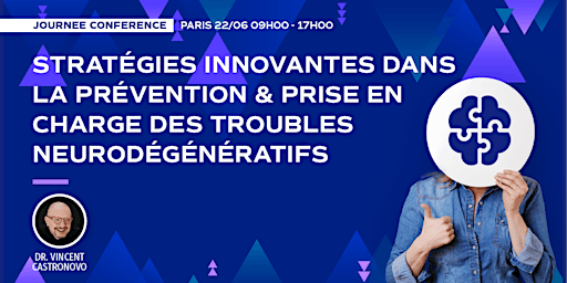 Primaire afbeelding van Journée Conférence à Paris : Troubles neurodégénératifs