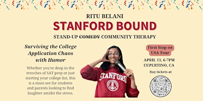 Stanford Bound: Surviving the College Application Chaos with Humor primary image