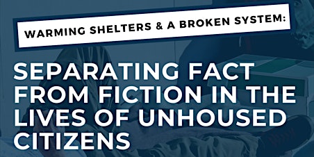 Imagem principal do evento Warming Shelters & Broken System: Separating Fact from Fiction in the Lives