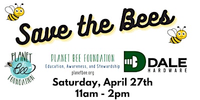 Imagen principal de Save the Bees with Planet Bee Foundation and Dale Hardware