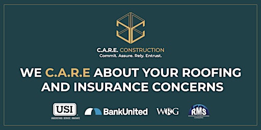 Primaire afbeelding van We "CARE" about your Roofing and Insurance Concerns!