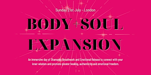 Imagem principal de BODY+SOUL EXPANSION: Shamanic Breathwork + Emotional Release - London