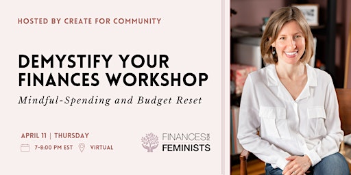 Imagen principal de Demystify your Finances Workshop: Mindful-Spending and Budget Reset