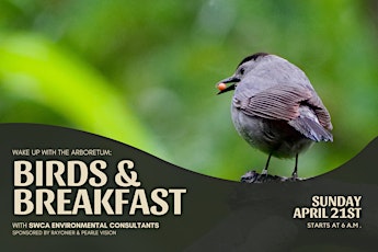 Wake Up With the Arboretum: Birds & Breakfast