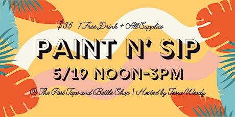 Paint n' Sip @ The Post Taps and Bottle Shop