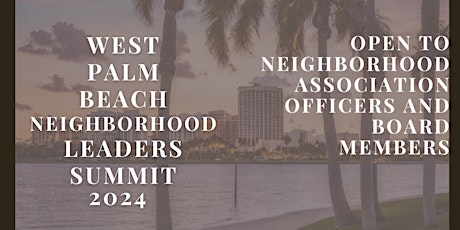 West Palm Beach Neighborhood Leaders Summit 2024