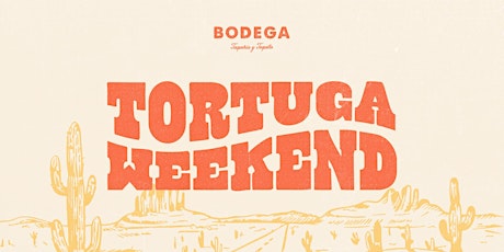 Tortuga Weekend at Bodega Fort Lauderdale