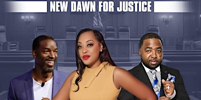 Hauptbild für A NEW DAWN FOR JUSTICE: CRIMINAL JUSTICE REFORM TOUR