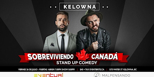 Imagem principal do evento Sobreviviendo Canada -Comedia en Español - Kelowna