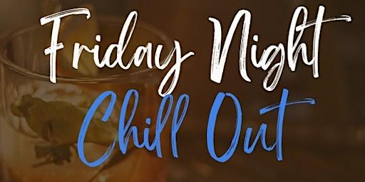 Primaire afbeelding van Friday Night Chill Out