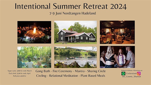 Intentional Summer Retreat  2024 07-09.June