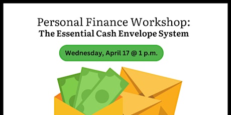 Personal Finance Workshop: The Essential Cash Envelope System