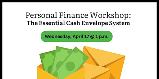 Immagine principale di Personal Finance Workshop: The Essential Cash Envelope System 