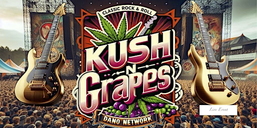 Imagem principal do evento Kush N Grapes Music Festival