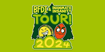 BFDI & Inanimate Insanity 2024 Tour - Los Angeles primary image