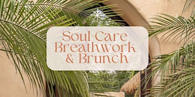 Imagen principal de Soul-Care Breathwork & Brunch