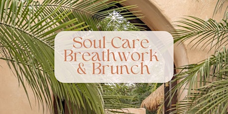 Soul-Care Breathwork & Brunch