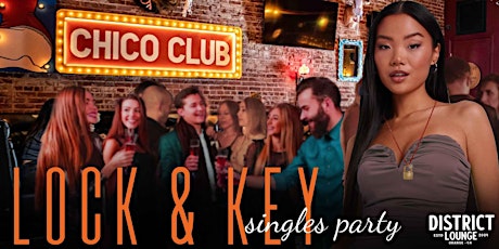 Orange, CA Lock & Key Singles Party Event at District Lounge Ages 24-59