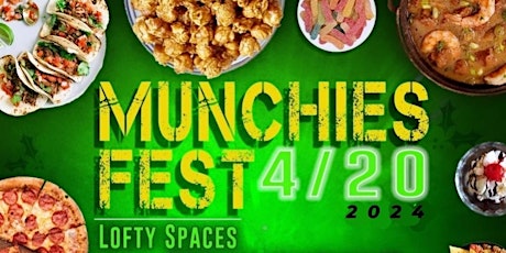 Munchies Fest on 4-20