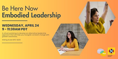 Be Here Now: Embodied Leadership