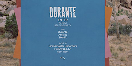 Anjunadeep presents: Durante 'Enter' album release party