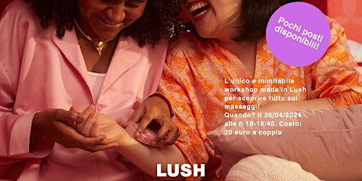 Imagem principal do evento Oli da Massaggio Experience @LushTorino