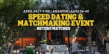 Speed Dating | Anaheim | Ages 26-40