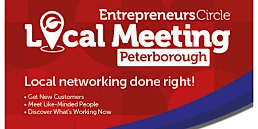 Primaire afbeelding van Entrepreneurs Circle - Local Meeting - Peterborough