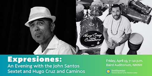 Expresiones: An Evening with the John Santos Sextet and Hugo Cruz & Caminos primary image