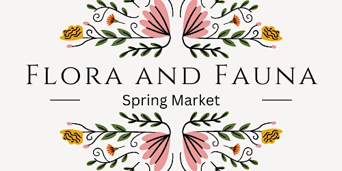 Hauptbild für 2024 Flora and Fauna Spring Market