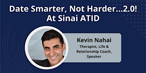 Imagem principal do evento Atid Date Smarter, Not Harder 2.0