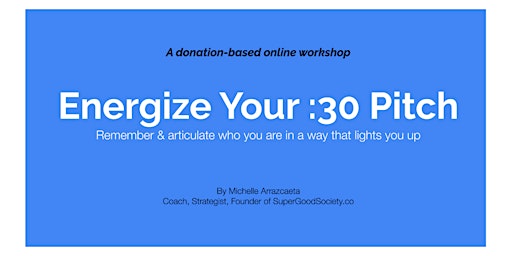 Energize Your :30 Pitch (for Aligned Work Opportunities)  primärbild