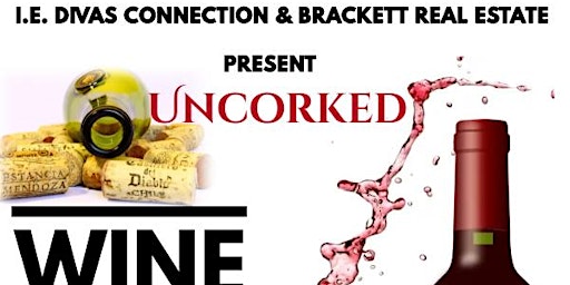 Immagine principale di I.E. DIVAS PRESENTS-UNCORKED A WINE TASTING & ART APPRECIATION FUNDRAISER 