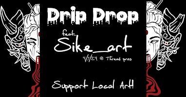 Imagen principal de The Drip Drop - Episode 1 feat. Sike_art