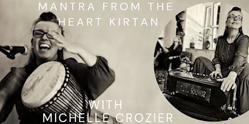 Image principale de Mantra From The Heart Kirtan in Forest Row with Michelle
