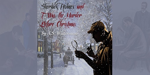 Sherlock Holmes and Twas the Murder Before Christmas